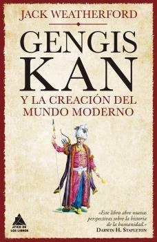GENGIS KAN Y LA CREACION DEL MUNDO MODERNO