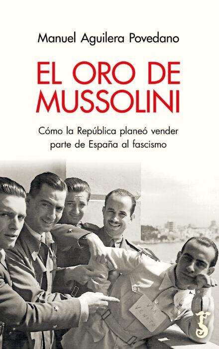 ORO DE MUSSOLINI, EL.  9788419018106