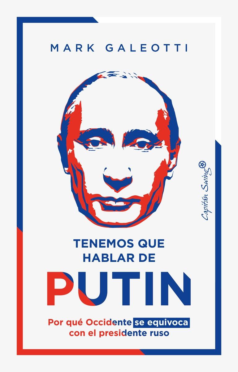 TENEMOS QUE HABLAR DE PUTIN.  9788412457896