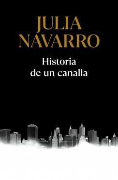 HISTORIA DE UN CANALLA.  9788466357500