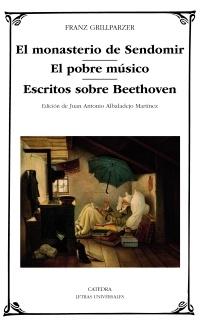 EL MONASTERIO DE SENDOMIR; EL POBRE MUSICO: ESCRITOS SOBRE BEETHOVEN