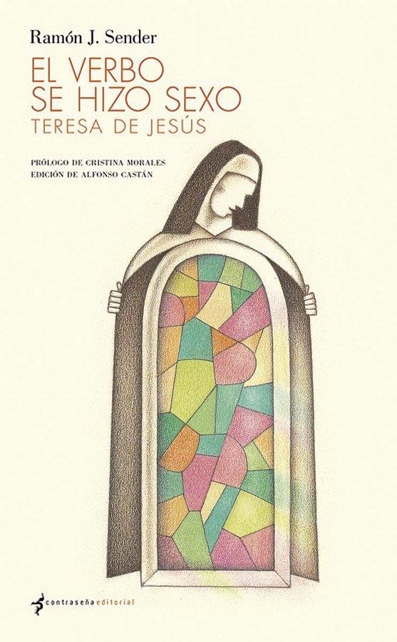 EL VERBO SE HIZO SEXO (TERESA DE JESUS).  9788412421514