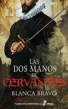 LAS DOS MANOS DE CERVANTES.  9788435064033