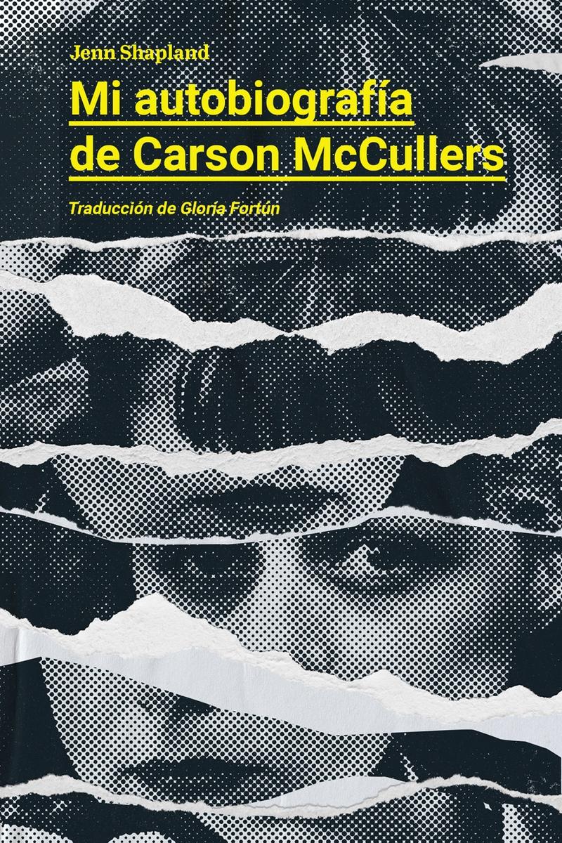 MI AUTOBIOGRAFIA DE CARSON MCCULLERS