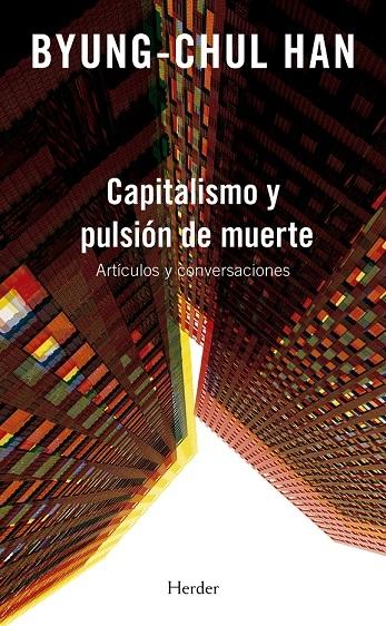 CAPITALISMO Y PULSIÓN DE MUERTE.  9788425445484