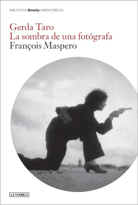 GERDA TARO. LA SOMBRA DE UNA FOTOGRAFA.  9788418934209