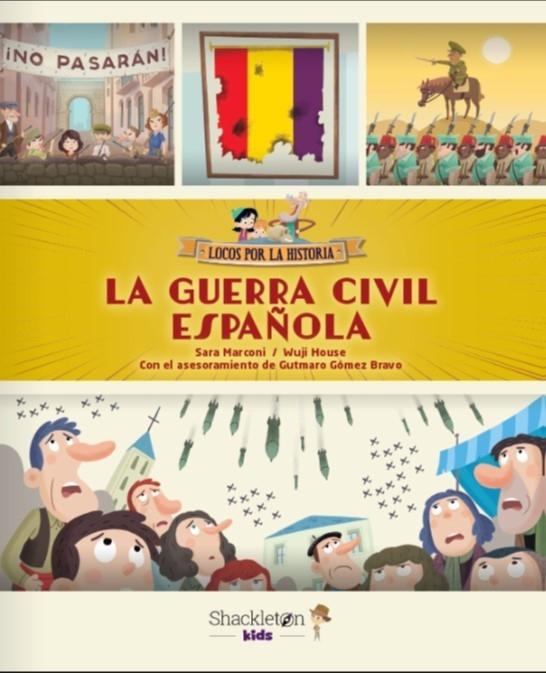 LA GUERRA CIVIL ESPAÑOLA PARA NIÑOS.  9788413611624