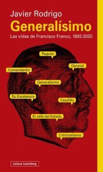 GENERALISMO LAS VIDAS DE FRANCINCO FRANCO 1892 2020.  9788419075574