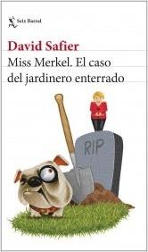 MISS MERKEL. EL CASO DEL JARDINERO ENTERRADO.  9788432241208