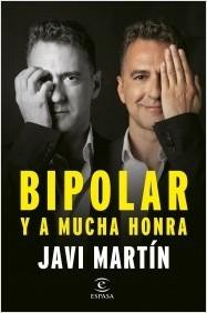 BIPOLAR Y A MUCHA HONRA