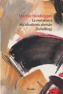 METAFÍSICA DEL IDEALISMO ALEMÁN (SCHELLING), LA.  9788425446412