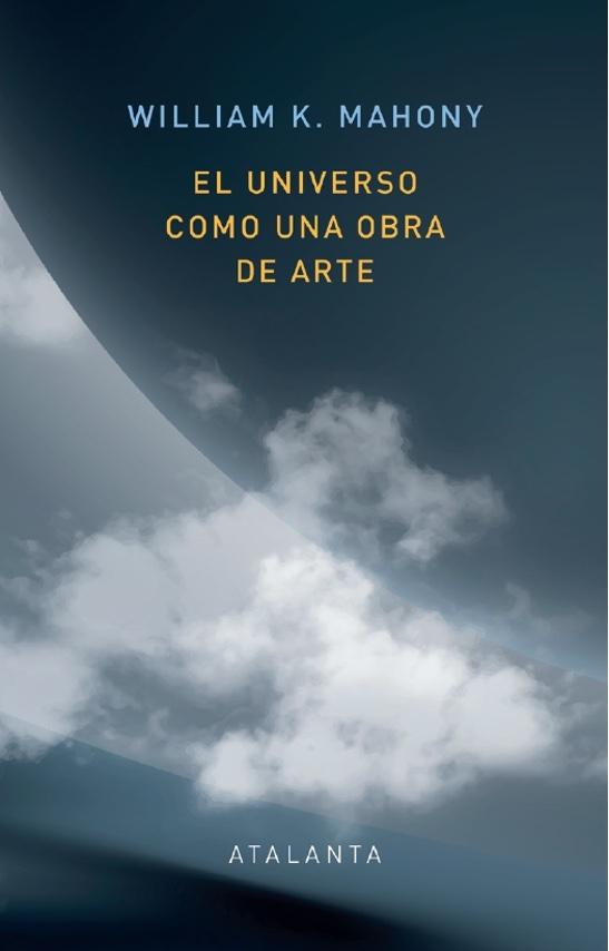 EL UNIVERSO COMO UNA OBRA DE ARTE.  9788412431568