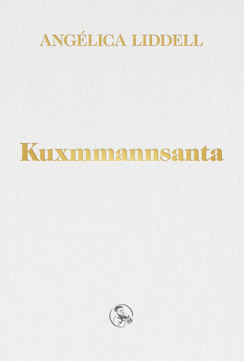 KUXMMANNSANTA (TRILOGIA DEL LUTO).  9788418782183