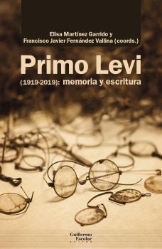PRIMO LEVI (1919-2019) : MEMORIA Y ESCRITURA.  9788418981425