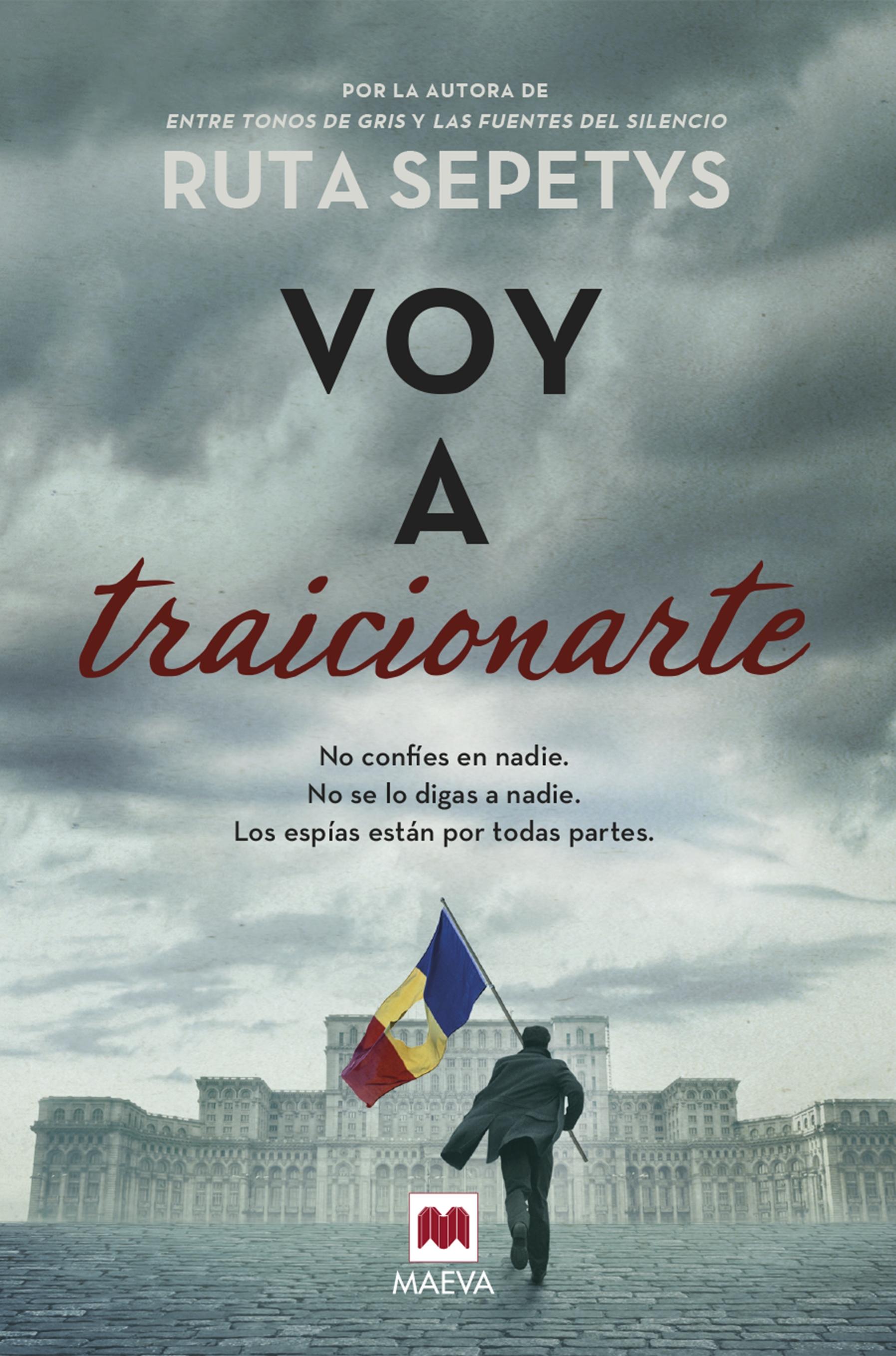 Voy a traicionarte "No confíes en nadie. No se lo digas a nadie. Los espías están por todas".  9788419110534