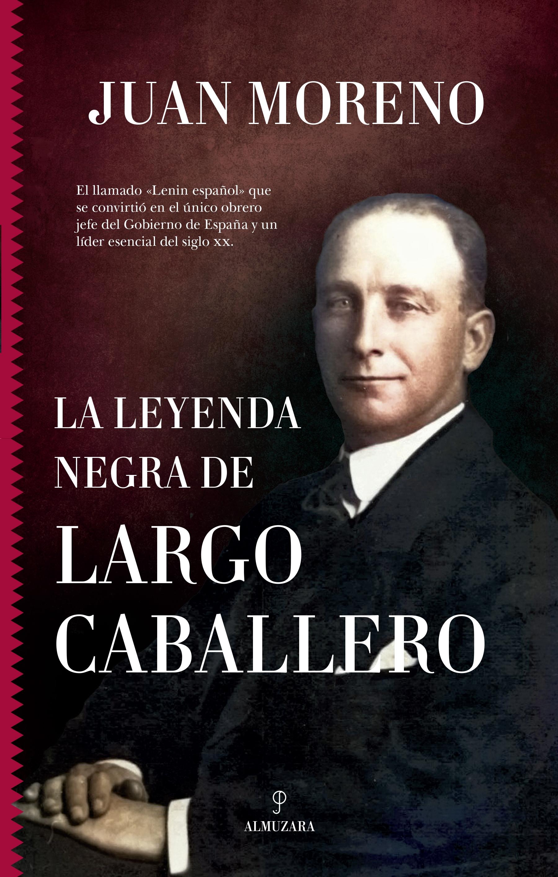 LEYENDA NEGRA DE LARGO CABALLERO, LA.  9788411312745