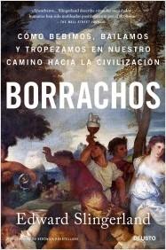 Borrachos: cómo bebimos, bailamos y tropezamos en nuestro camino....  9788423433803