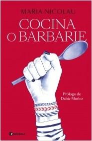 COCINA O BARBARIE