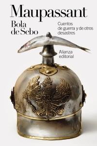 BOLA DE SEBO: CUENTOS DE GUERRA Y OTROS DESASTRES