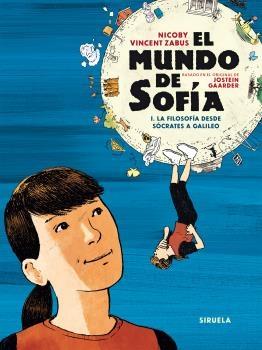 EL MUNDO DE SOFIA. 1. LA FILOSOFIA DESDE SOCRATES HASTA GALILEO.  9788419419187