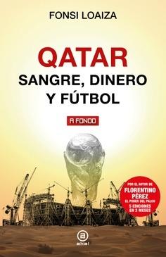 QATAR. SANGRE, DINERO Y FUTBOL.  9788446052739