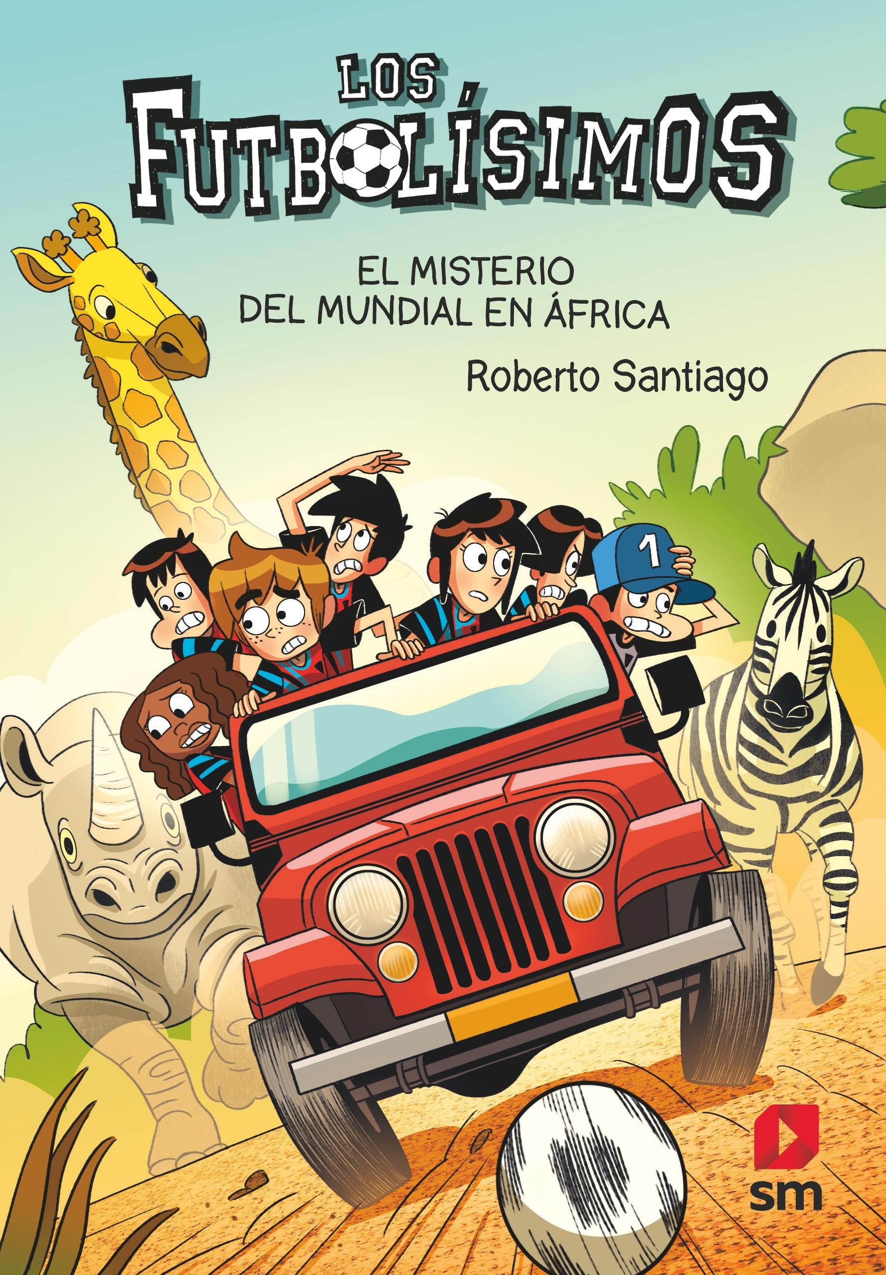 LOS FUTBOLISIMOS 22: El misterio del mundial en África.  9788411206266