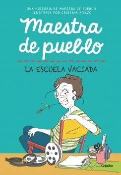 MAESTRA DE PUEBLO. LA ESCUELA VACIADA.  9788425361319