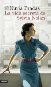 LA VIDA SECRETA DE SYLVIA NOLAN.  9788423362356