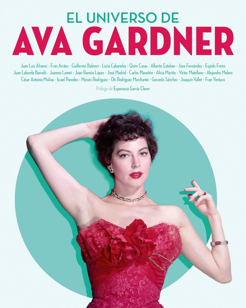 EL UNIVERSO DE AVA GARDNER.  9788418181498