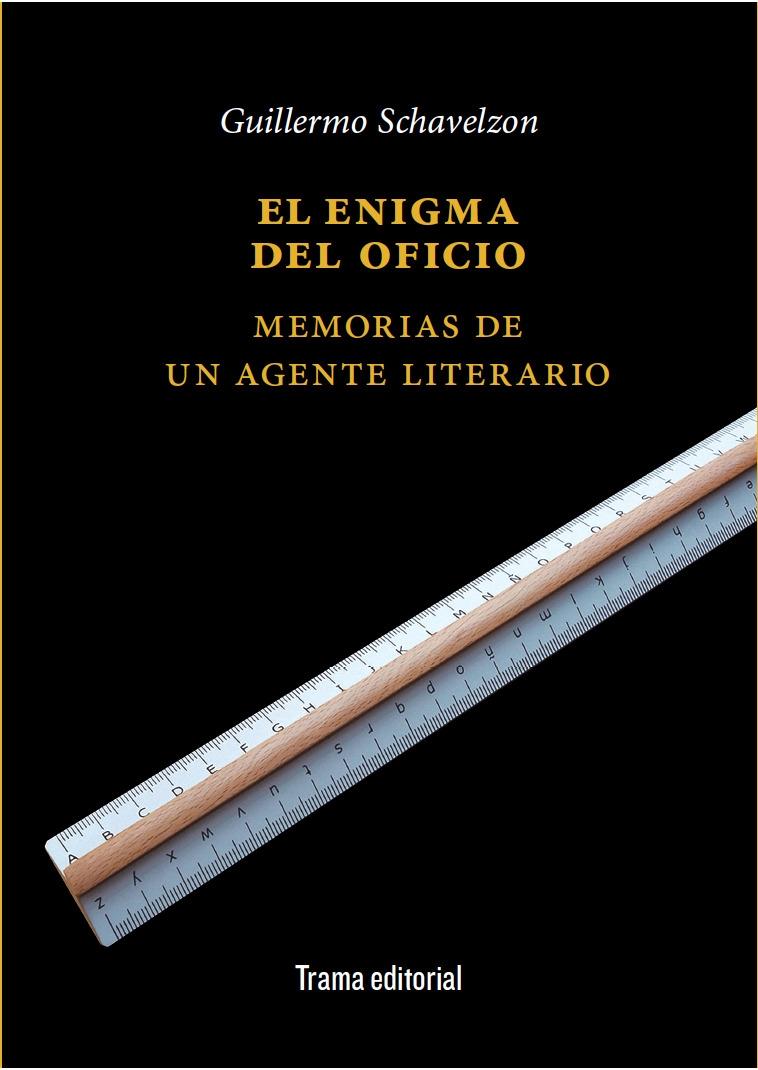 EL ENIGMA DEL OFICIO. MEMORIAS DE UN AGENTE LITERARIO.  9788418941641