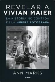 REVELAR A VIVIAN MAIER