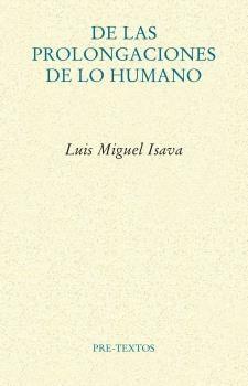 DE LAS PROLONGACIONES DE LOS HUMANO