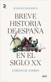 BREVE HISTORIA DE ESPAÑA EN EL SIGLO XX