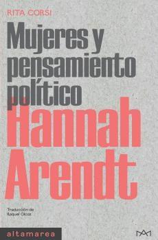 MUJERES Y PENSAMIENTO POLITICO. HANNAH ARENDT.  9788418481772
