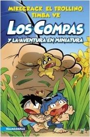 LOS COMPAS Y LA AVENTURA EN MINIATURA