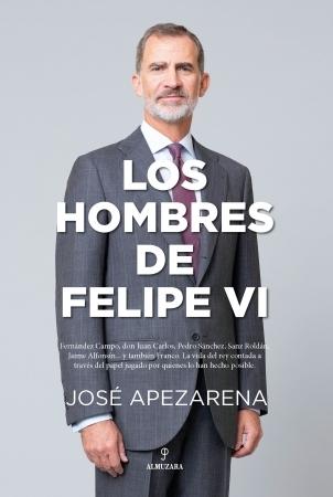 HOMBRES DE FELIPE VI, LOS.  9788418648588