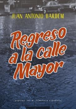 REGRESO A LA CALLE MAYOR.  9788418998201