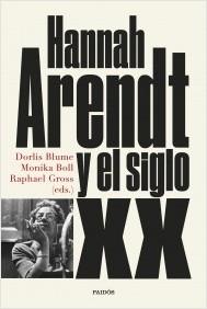 HANNAH ARENDT Y EL SIGLO XX.  9788449339905