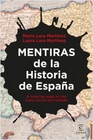 MENTIRAS DE LA HISTORIA DE ESPAÑA.  9788467067354