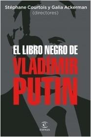 EL LIBRO NEGRO DE VLADIMIR PUTIN.  9788467067675