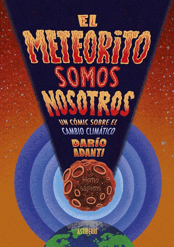 EL METEORITO SOMOS NOSOTROS.  9788418909405