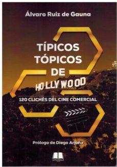 TÍPICOS TÓPICOS DE HOLLYWOOD.  9788412647716