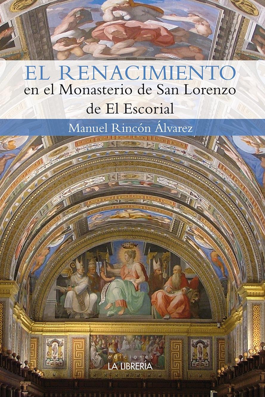 EL RENACIMIENTO EN EL MONASTERIO ESCORIAL