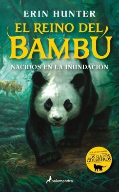 EL REINO DEL BAMBU 1. NACIDOS EN LA INUNDACION.  9788418797910