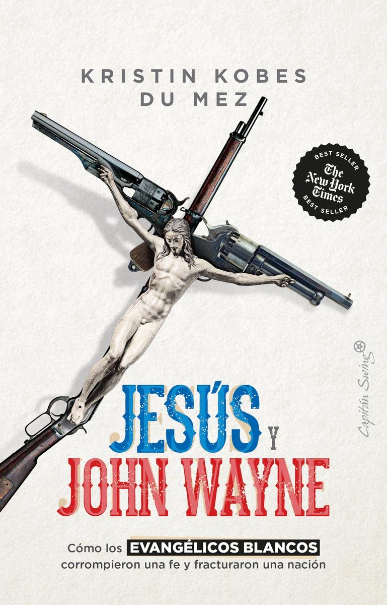 JESÚS Y JOHN WAYNE.  9788412619881