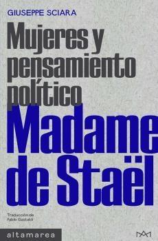 MUJERES Y PENSAMIENTO POLITICO. MADAME DE STAËL.  9788418481758