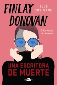 FINLAY DONOVAN: UNA ESCRITORA DE MUERTE.  9788418945526