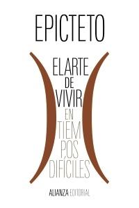 EL ARTE DE VIVIR (EN TIEMPOS DIFICILES).  9788411480970