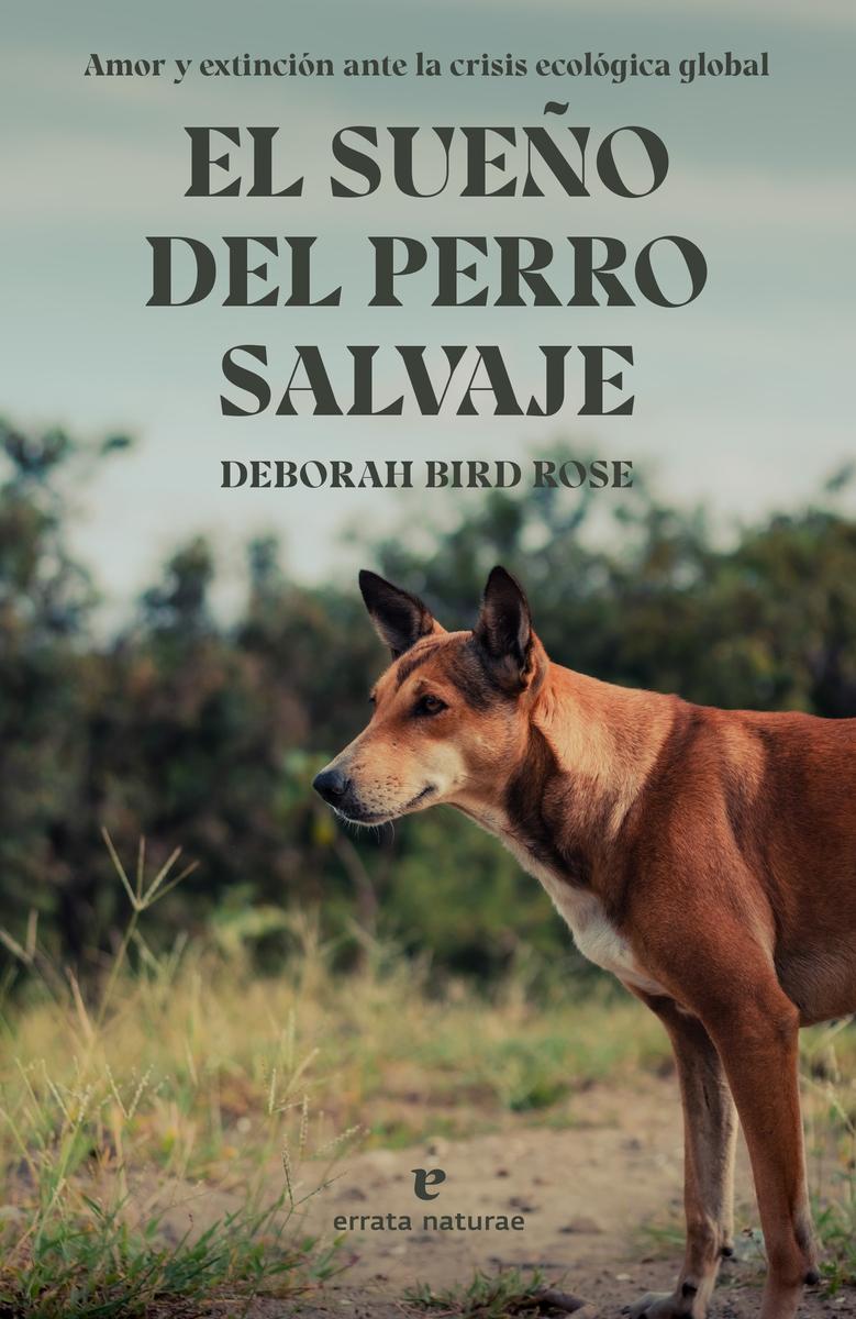 EL SUEÑO DEL PERRO SALVAJE.  9788419158277