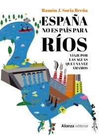 ESPAÑA NO ES PAIS PARA RIOS